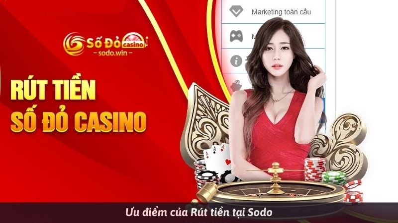 Ưu điểm của Rút tiền tại Sodo