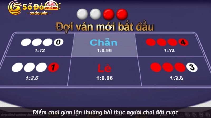 Điểm chơi gian lận thường hối thúc người chơi đặt cược